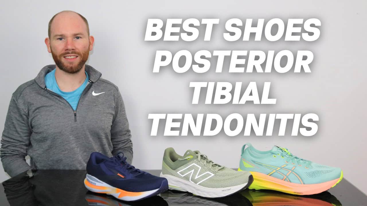 Best Shoes for Posterior Tibial Tendonitis – Updated Guide for 2025